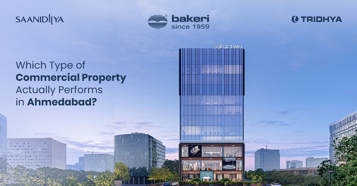 which-type-of-commercial-property-performs-in-ahmedabad
